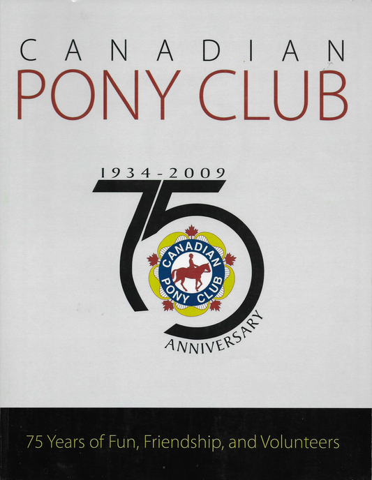 Canadian Pony Club 75th Anniversary Yearbook